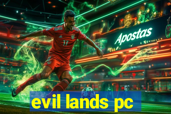 evil lands pc